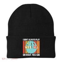 I Don't Always Play WiffleBall Oh Wait Beanie thumb 0
