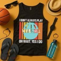I Don't Always Play WiffleBall Oh Wait Tank Top thumb 4