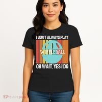 I Don't Always Play WiffleBall Oh Wait Women's T-Shirt thumb 4