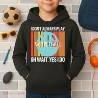 I Don't Always Play WiffleBall Oh Wait Kids Hoodie thumb 2