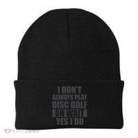 I Don't Always Play Disc Golf Disc Golf Themed Disc Golfers Beanie thumb 0
