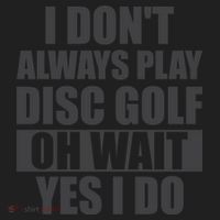 I Don't Always Play Disc Golf Disc Golf Themed Disc Golfers Beanie thumb 2