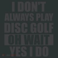 I Don't Always Play Disc Golf Disc Golf Themed Disc Golfers Infant Baby Jersey Bodysuit thumb 2