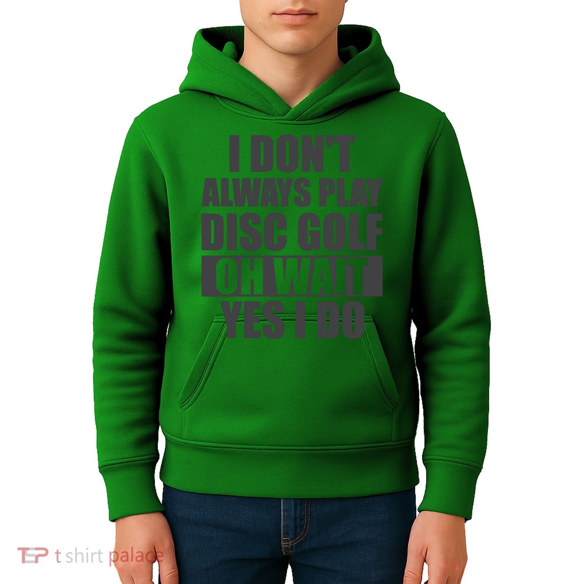 I Don't Always Play Disc Golf Disc Golf Themed Disc Golfers Kids Hoodie