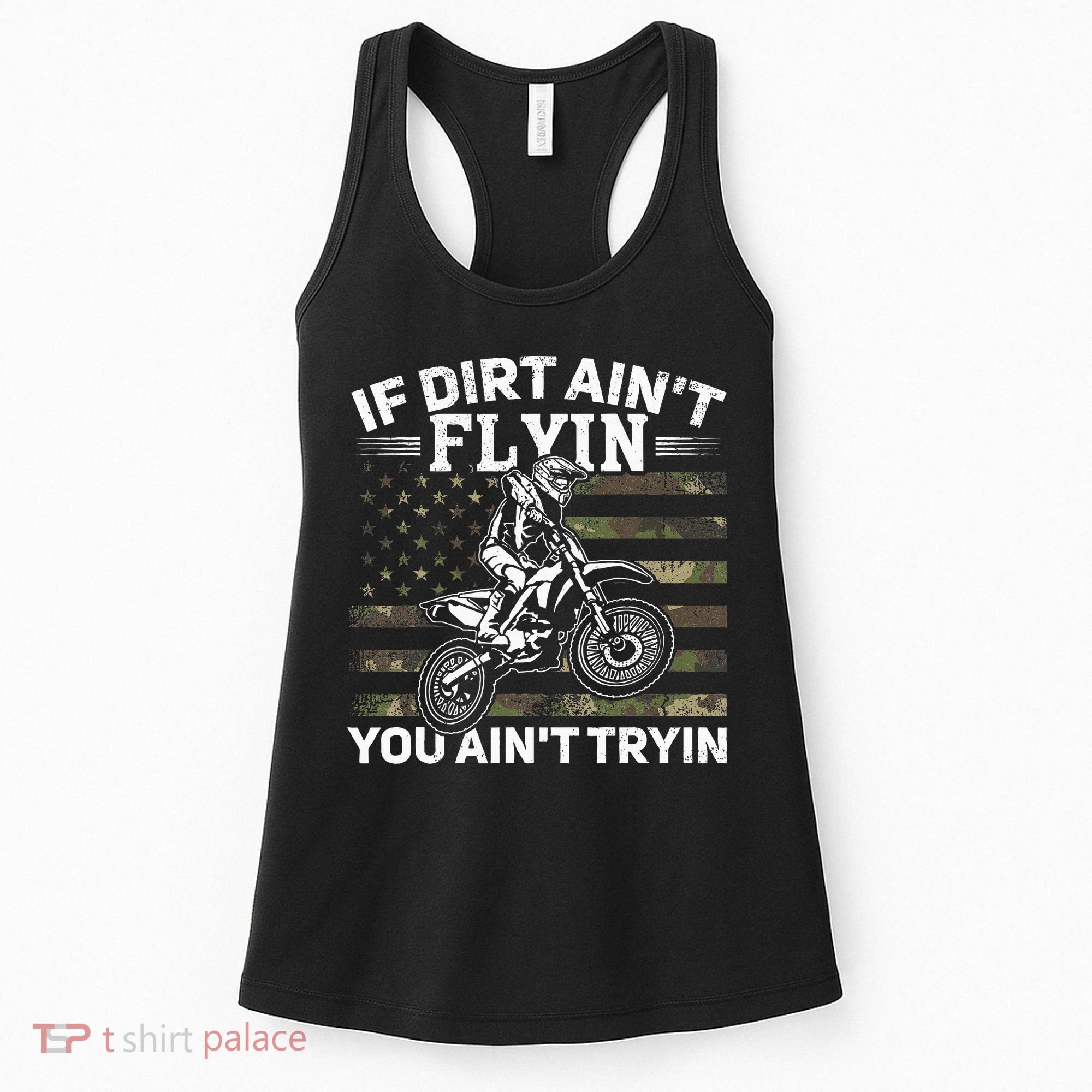 If Dirt AinT Flyin You AinT Tryin Dirt Bike Motocross Women's Tank Top