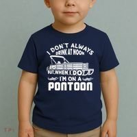 I Don't Always Drink At Noon But When I Do I'm On A Pontoon Toddler T-Shirt thumb 2