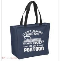 I Don't Always Drink At Noon But When I Do I'm On A Pontoon Tote Bag thumb 2