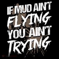 If dirt ain't flying for mud run & mud riding Mudding Baby Bodysuit thumb 2