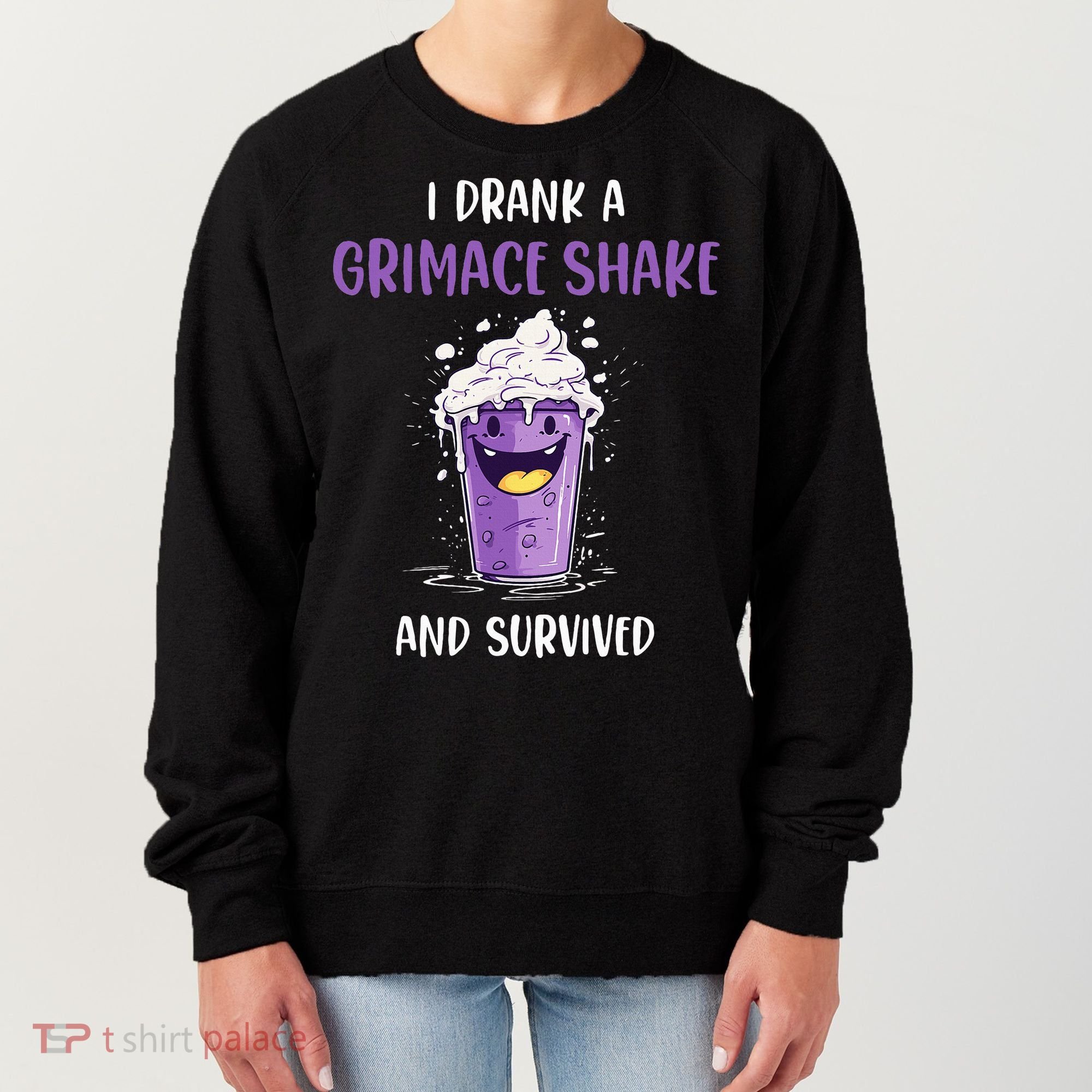 I drank a grimace shake and survived Women's Sweatshirt