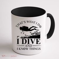 I Dive And I Know Things Scuba Diver Gift Scuba Diving Coffee Mug thumb 1