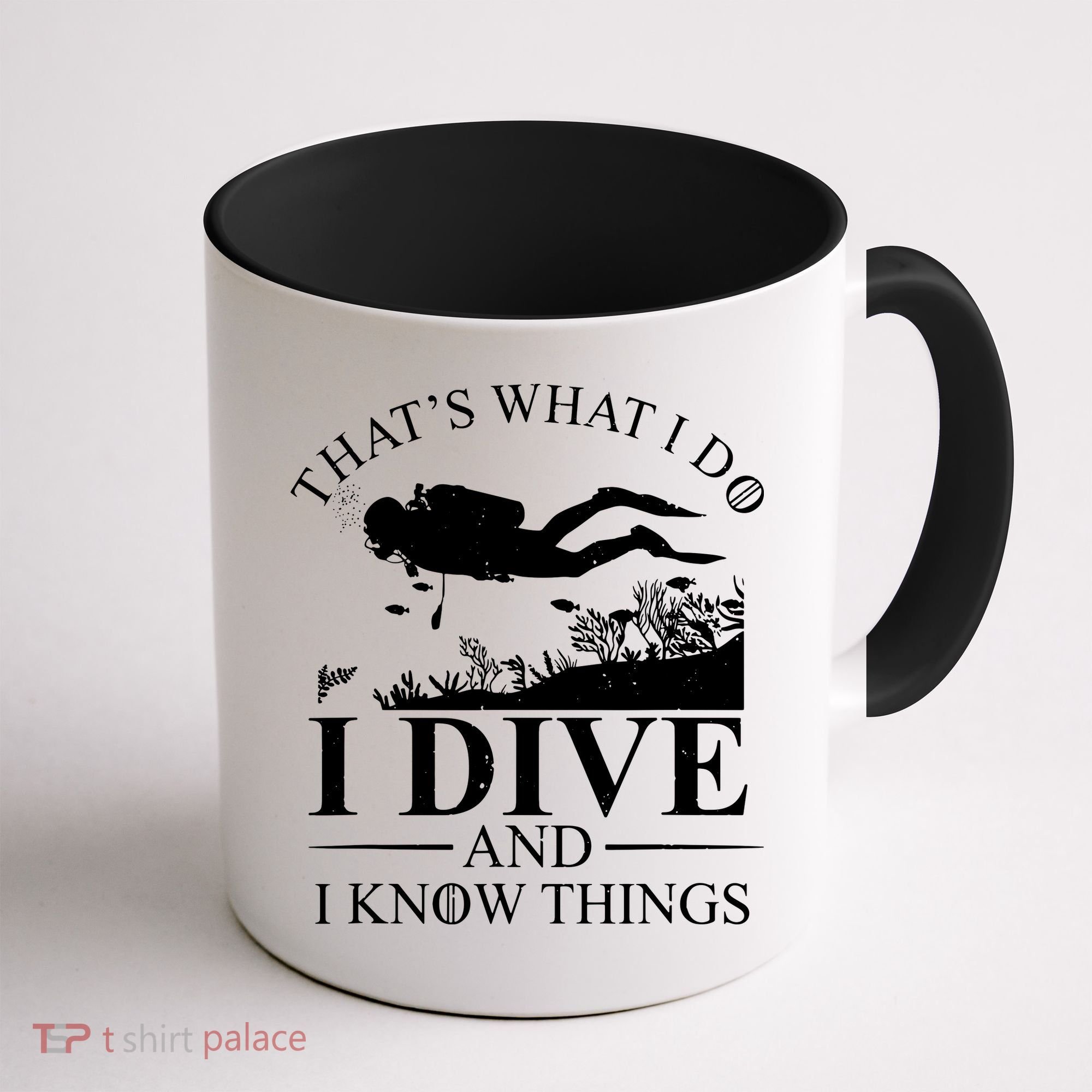 I Dive And I Know Things Scuba Diver Gift Scuba Diving Coffee Mug