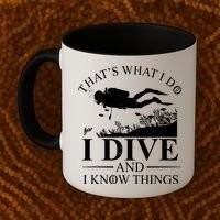 I Dive And I Know Things Scuba Diver Gift Scuba Diving Coffee Mug thumb 2