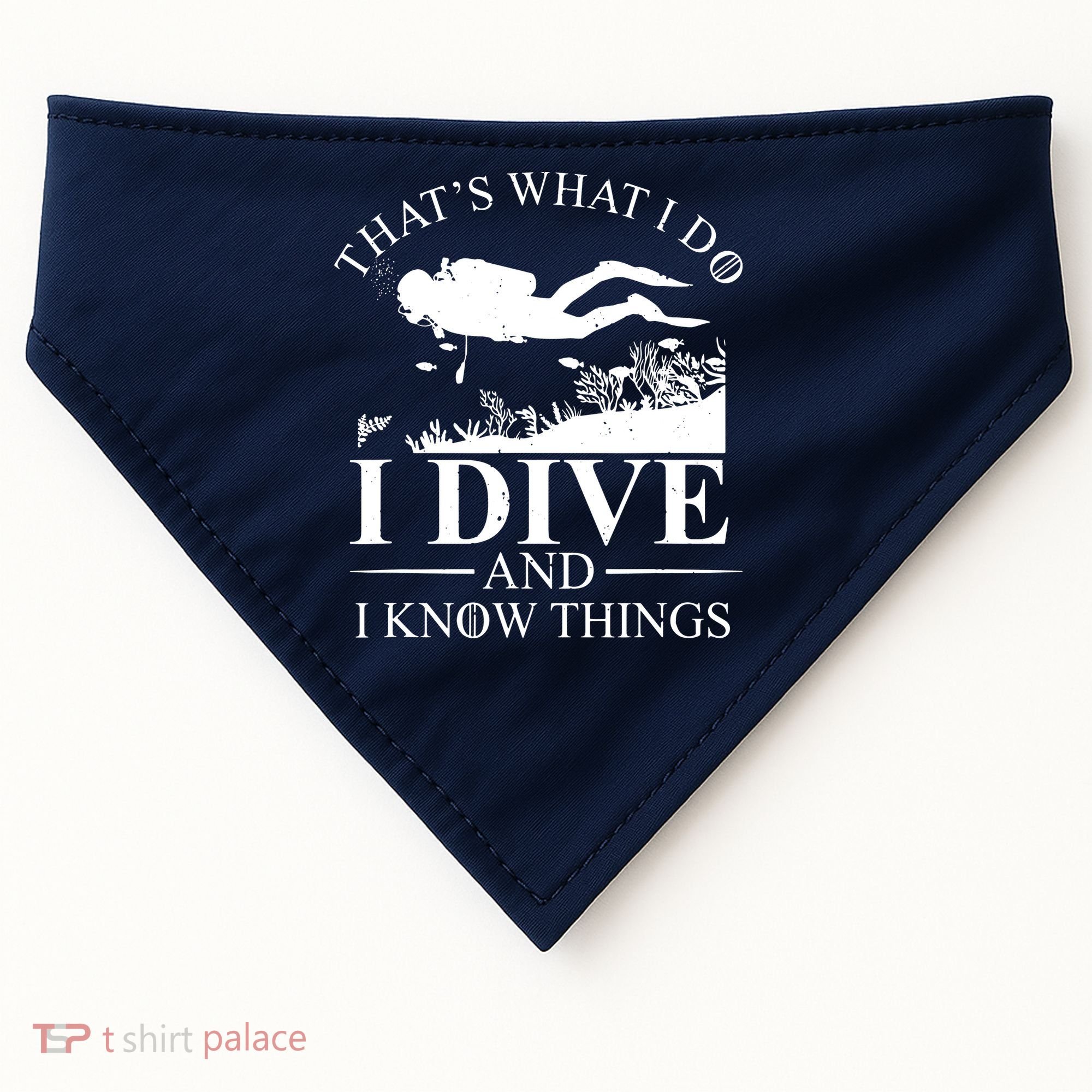 I Dive And I Know Things Scuba Diver Gift Scuba Diving USA-Made Doggie Bandana