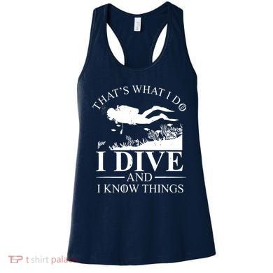 I Dive And I Know Things Scuba Diver Gift Scuba Diving Women's Tank Top