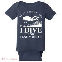 I Dive And I Know Things Scuba Diver Gift Scuba Diving Baby Bodysuit thumb 0