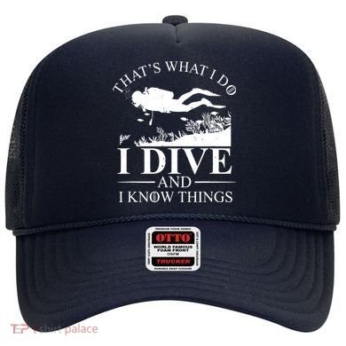 I Dive And I Know Things Scuba Diver Gift Scuba Diving Hat