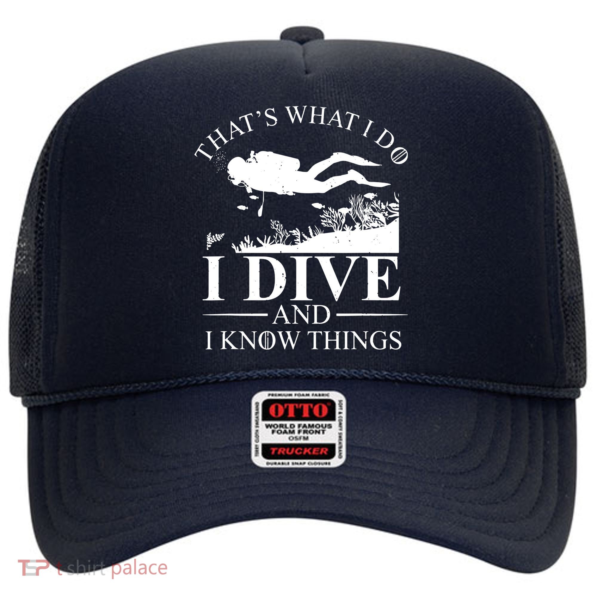 I Dive And I Know Things Scuba Diver Gift Scuba Diving Hat