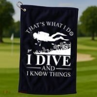 I Dive And I Know Things Scuba Diver Gift Scuba Diving Golf Towel thumb 1