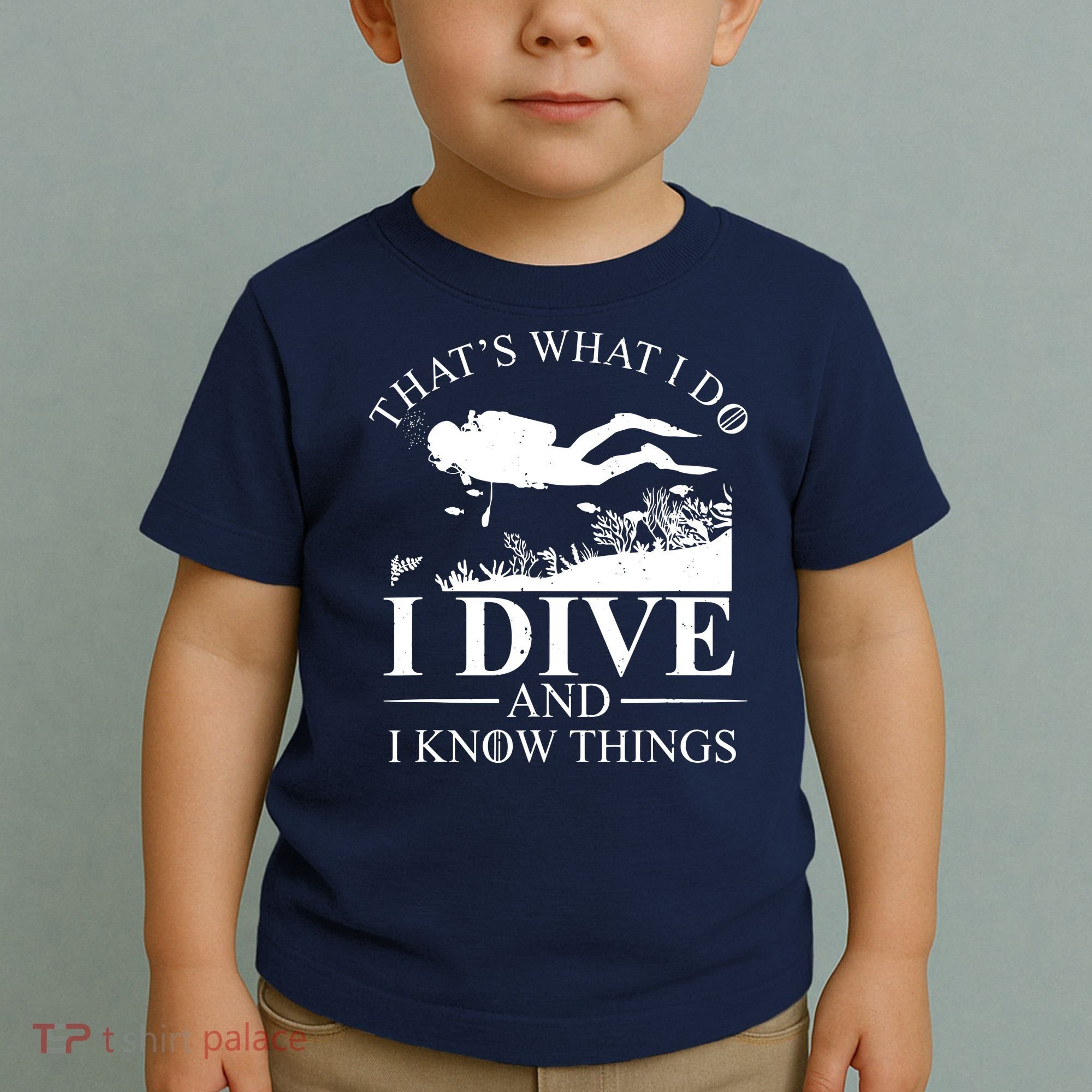 I Dive And I Know Things Scuba Diver Gift Scuba Diving Toddler T-Shirt