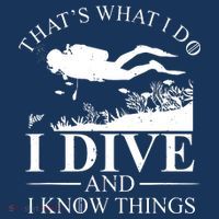 I Dive And I Know Things Scuba Diver Gift Scuba Diving Toddler T-Shirt thumb 4