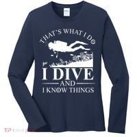 I Dive And I Know Things Scuba Diver Gift Scuba Diving Women's Long Sleeve Shirt thumb 0