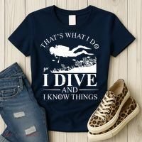 I Dive And I Know Things Scuba Diver Gift Scuba Diving Women's T-Shirt thumb 3