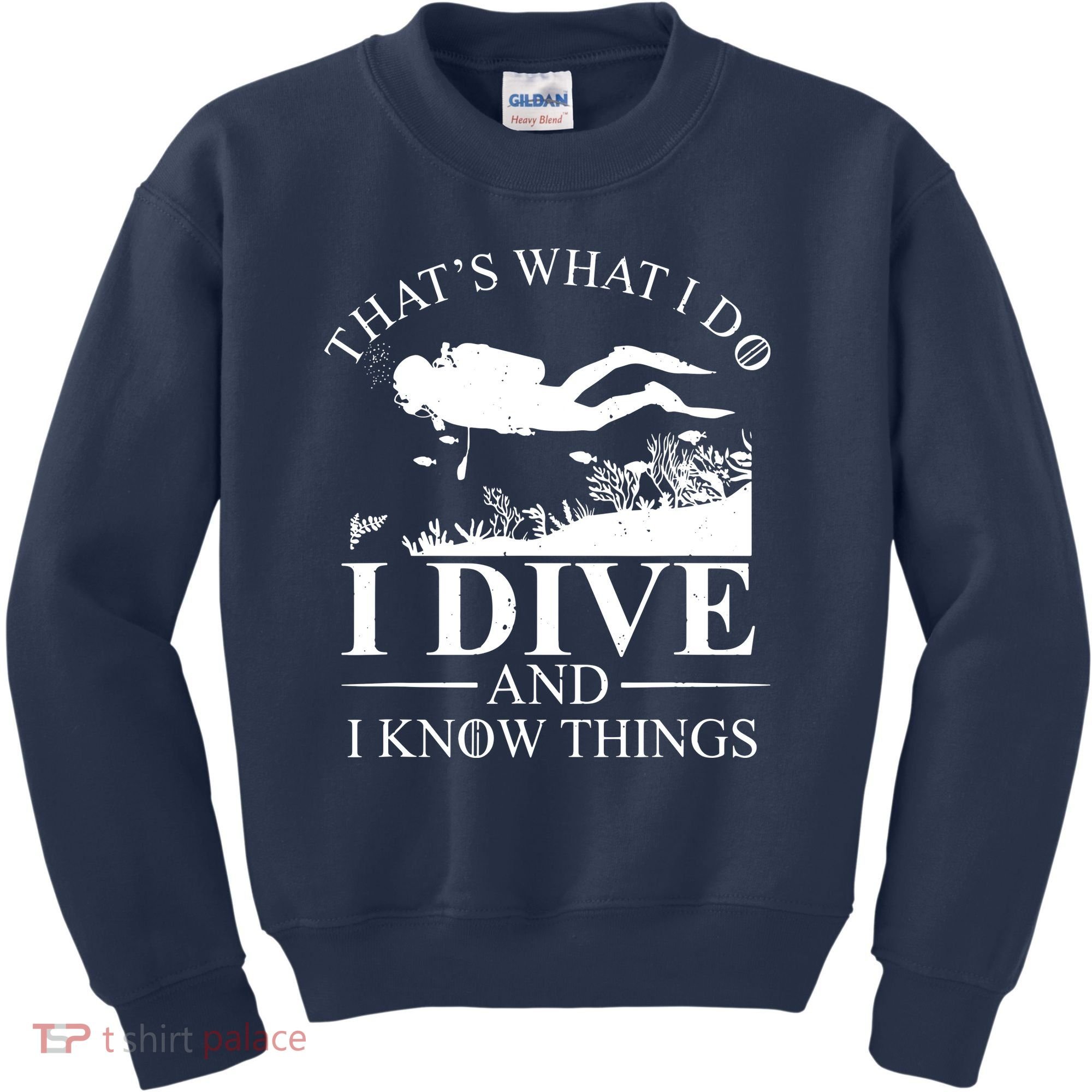 I Dive And I Know Things Scuba Diver Gift Scuba Diving Kids Sweatshirt