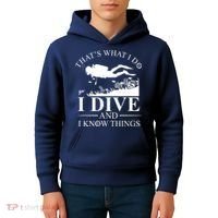I Dive And I Know Things Scuba Diver Gift Scuba Diving Kids Hoodie thumb 4