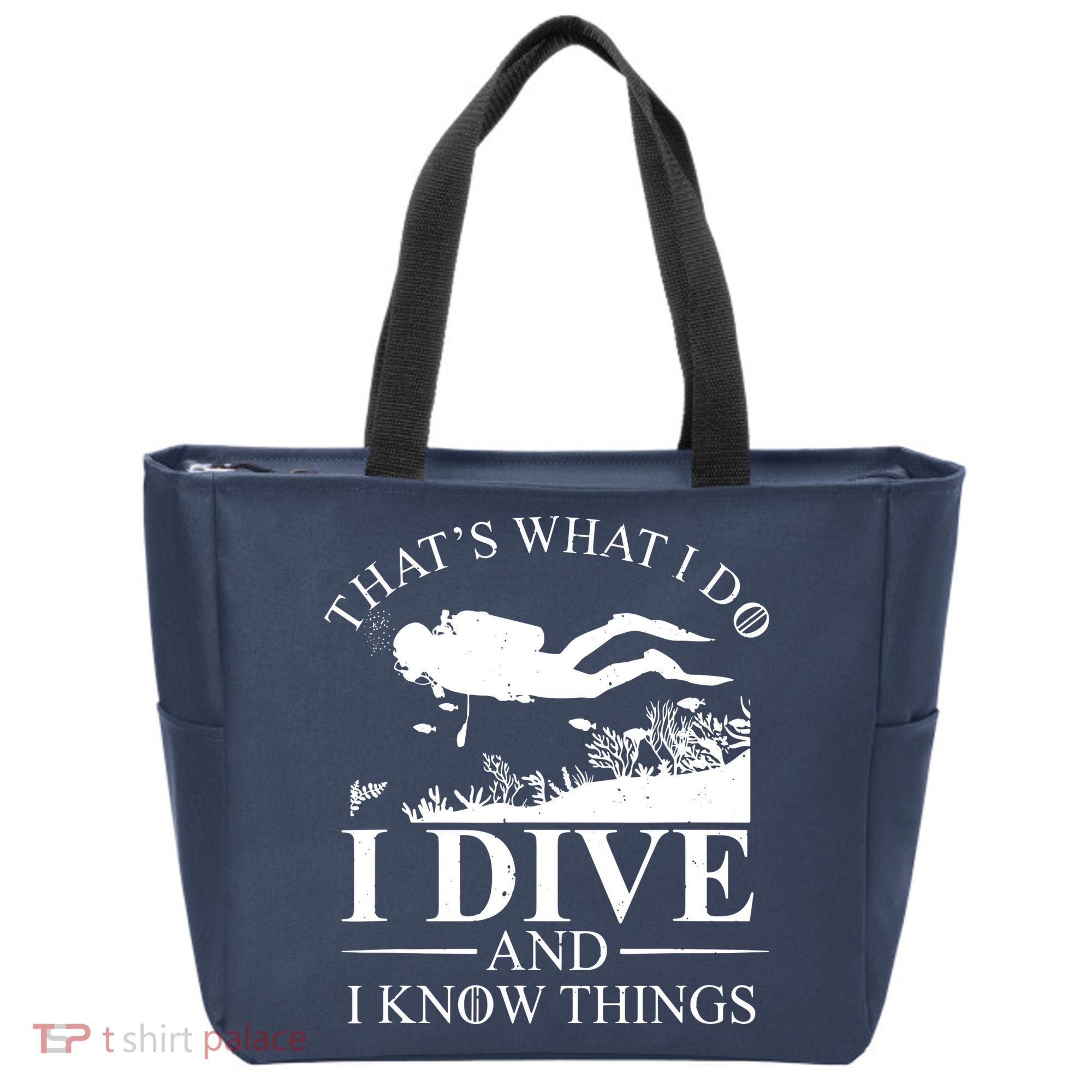 I Dive And I Know Things Scuba Diver Gift Scuba Diving Tote Bag