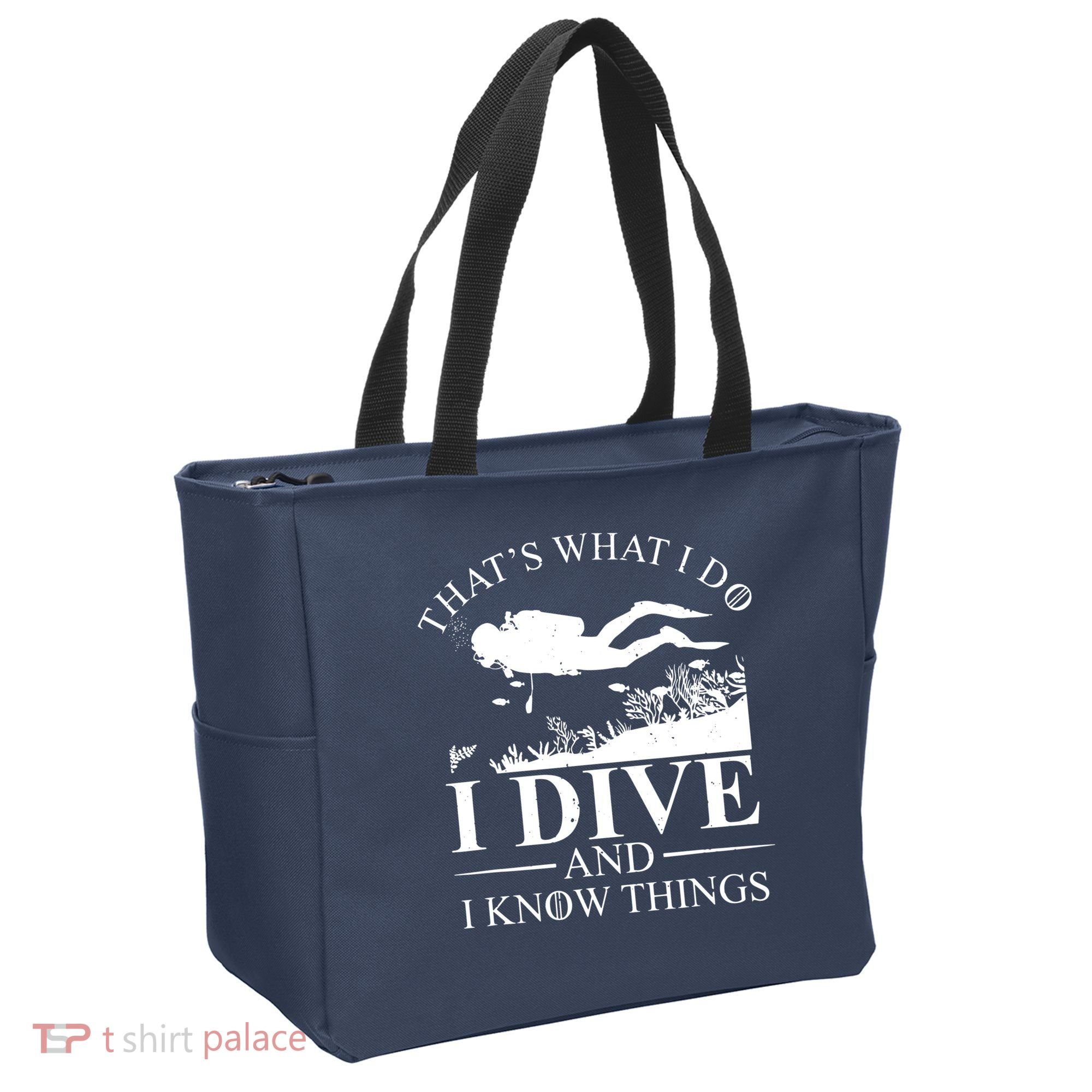I Dive And I Know Things Scuba Diver Gift Scuba Diving Tote Bag