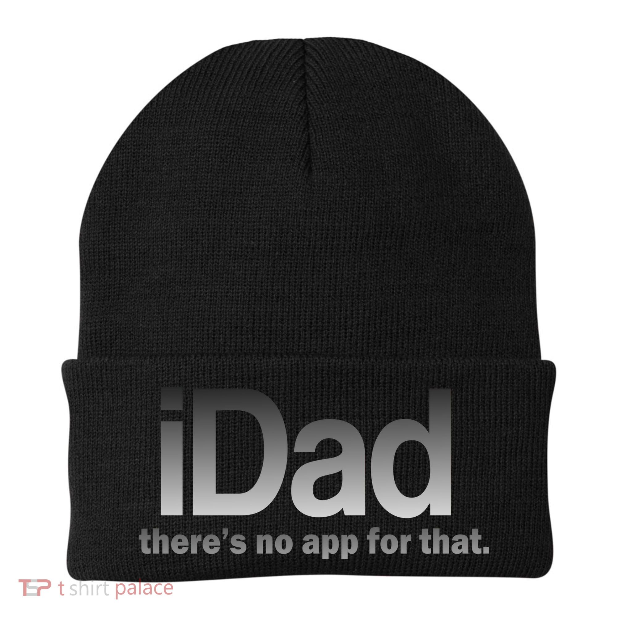 IDad There's No App For That Funny Beanie
