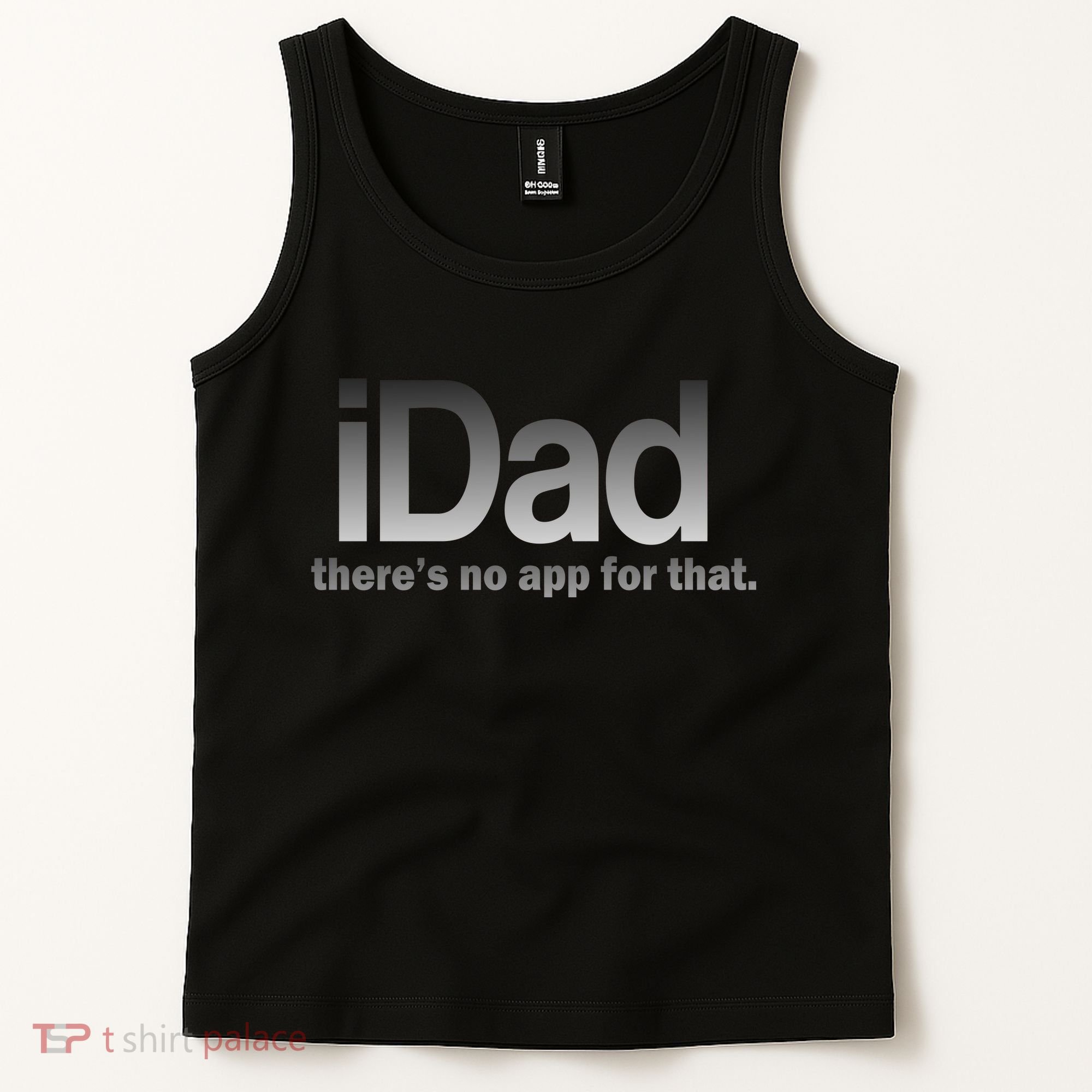 IDad There's No App For That Funny Tank Top