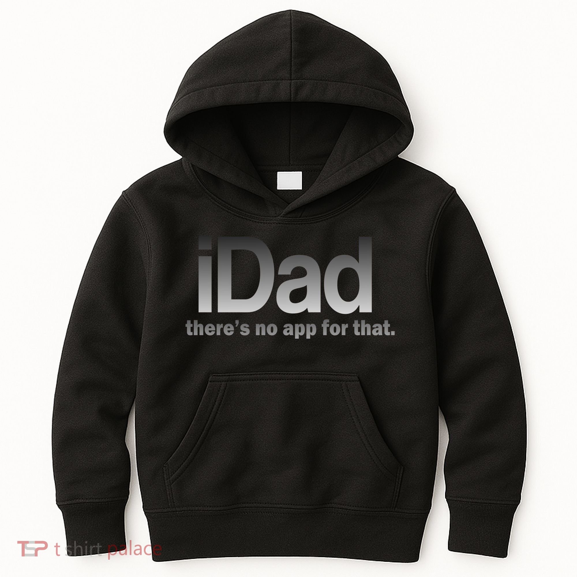 IDad There's No App For That Funny Kids Hoodie