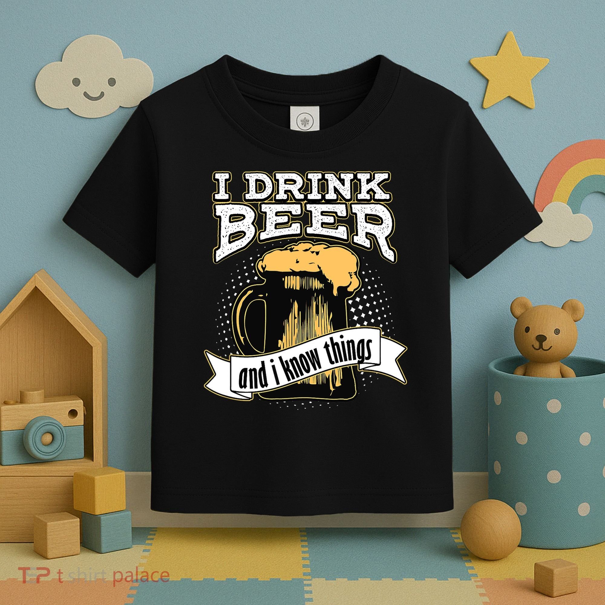 I Drink Beer And I Know Things Funny Drinking Toddler T-Shirt