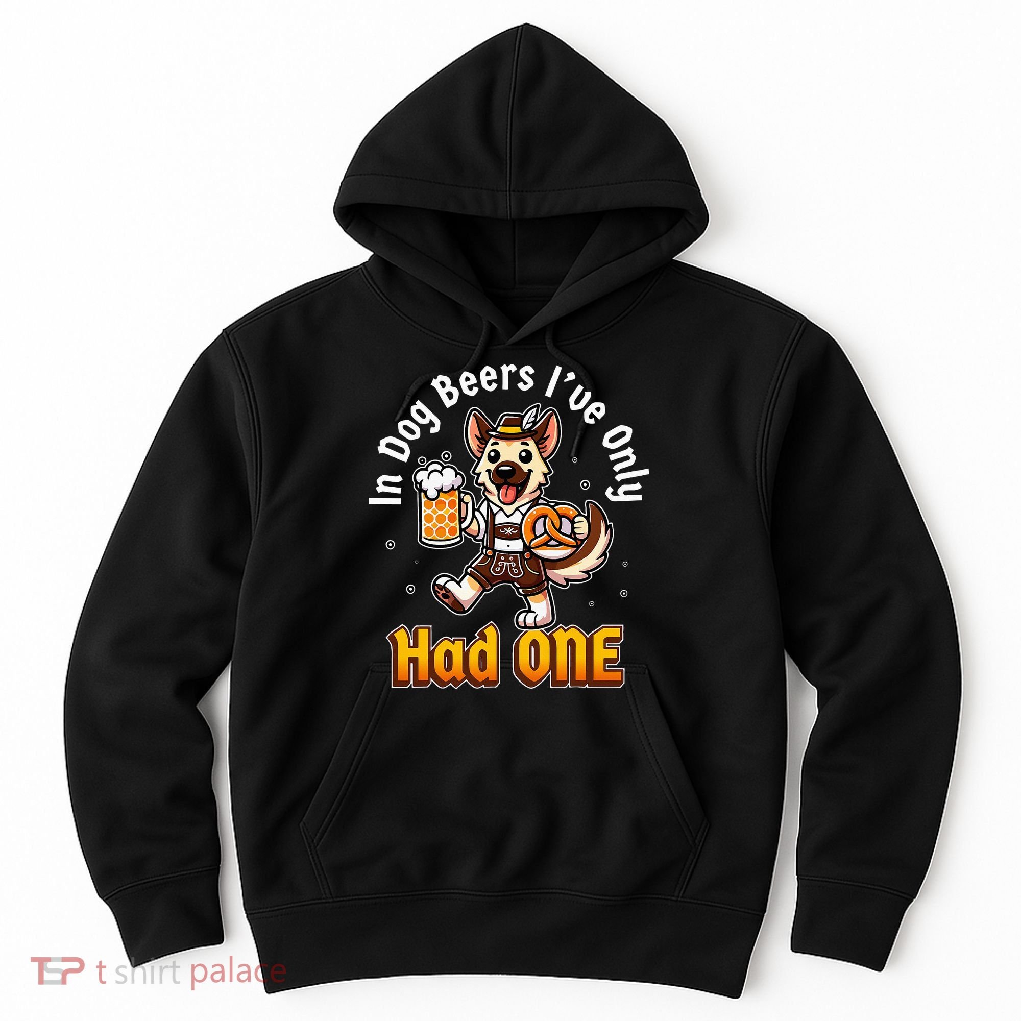 In Dog Beers IVe Only Had One Oktoberfest Drinking Hoodie