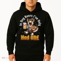 In Dog Beers IVe Only Had One Oktoberfest Drinking Hoodie thumb 2