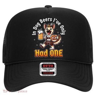 In Dog Beers IVe Only Had One Oktoberfest Drinking Hat