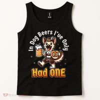 In Dog Beers IVe Only Had One Oktoberfest Drinking Tank Top thumb 2