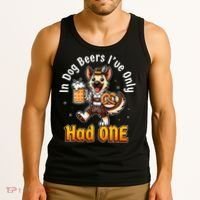 In Dog Beers IVe Only Had One Oktoberfest Drinking Tank Top thumb 3