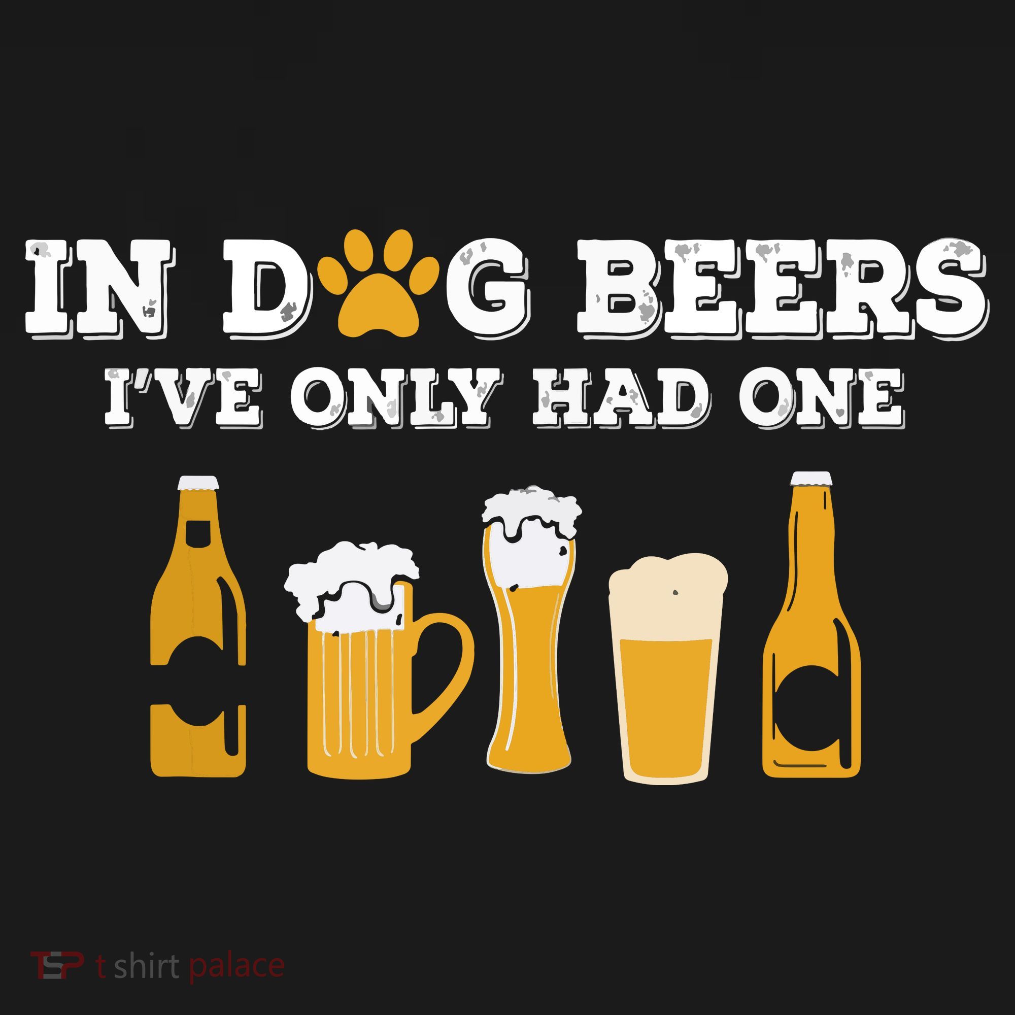 In Dog Beers I've Only Had One Funny ETOH Sweatshirt