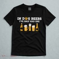 In Dog Beers I've Only Had One Funny ETOH T-Shirt thumb 5