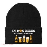 In Dog Beers I've Only Had One Funny ETOH Beanie thumb 0
