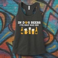 In Dog Beers I've Only Had One Funny ETOH Women's Tank Top thumb 3