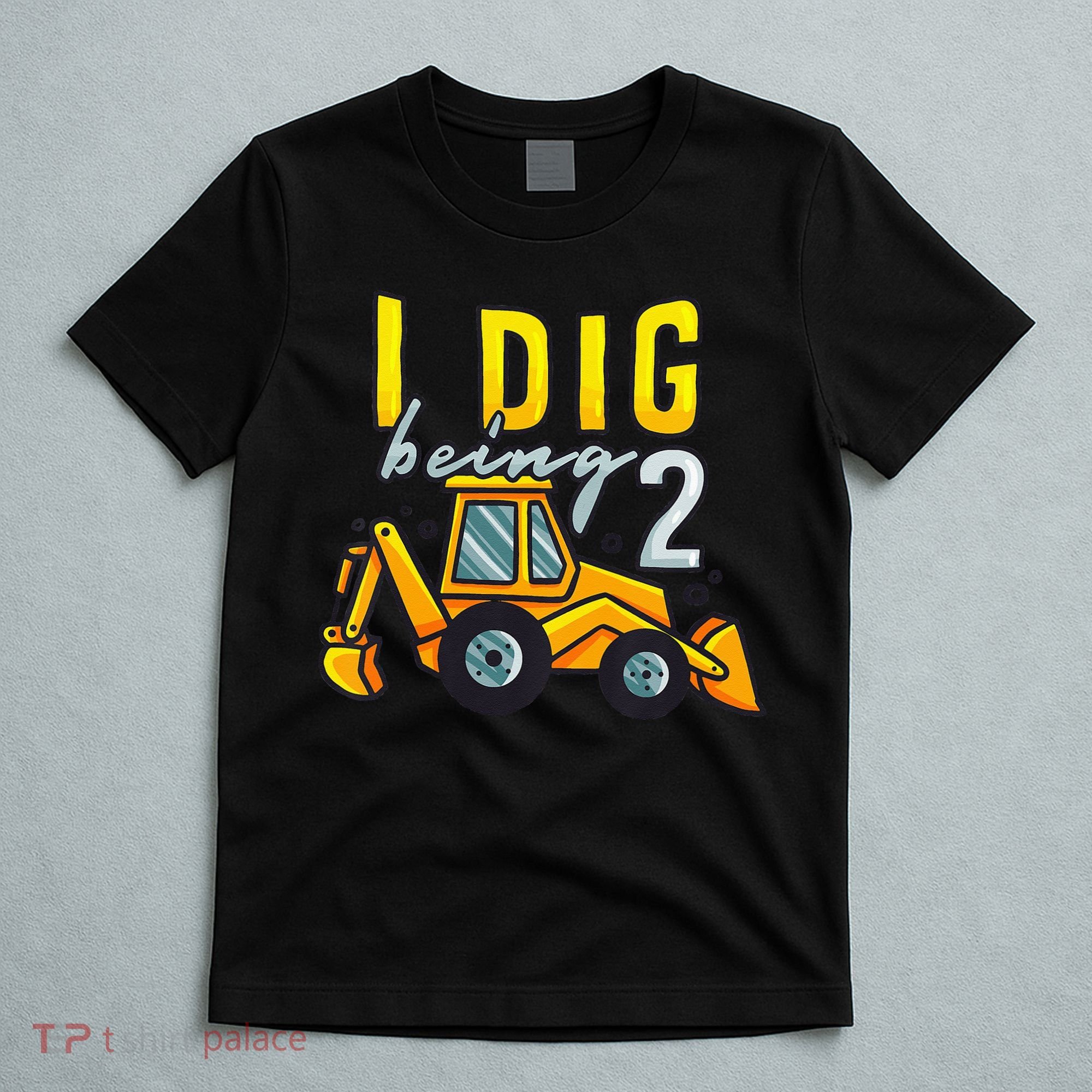 I Dig Being 2 Excavator Construction 2nd Birthday Party T-Shirt