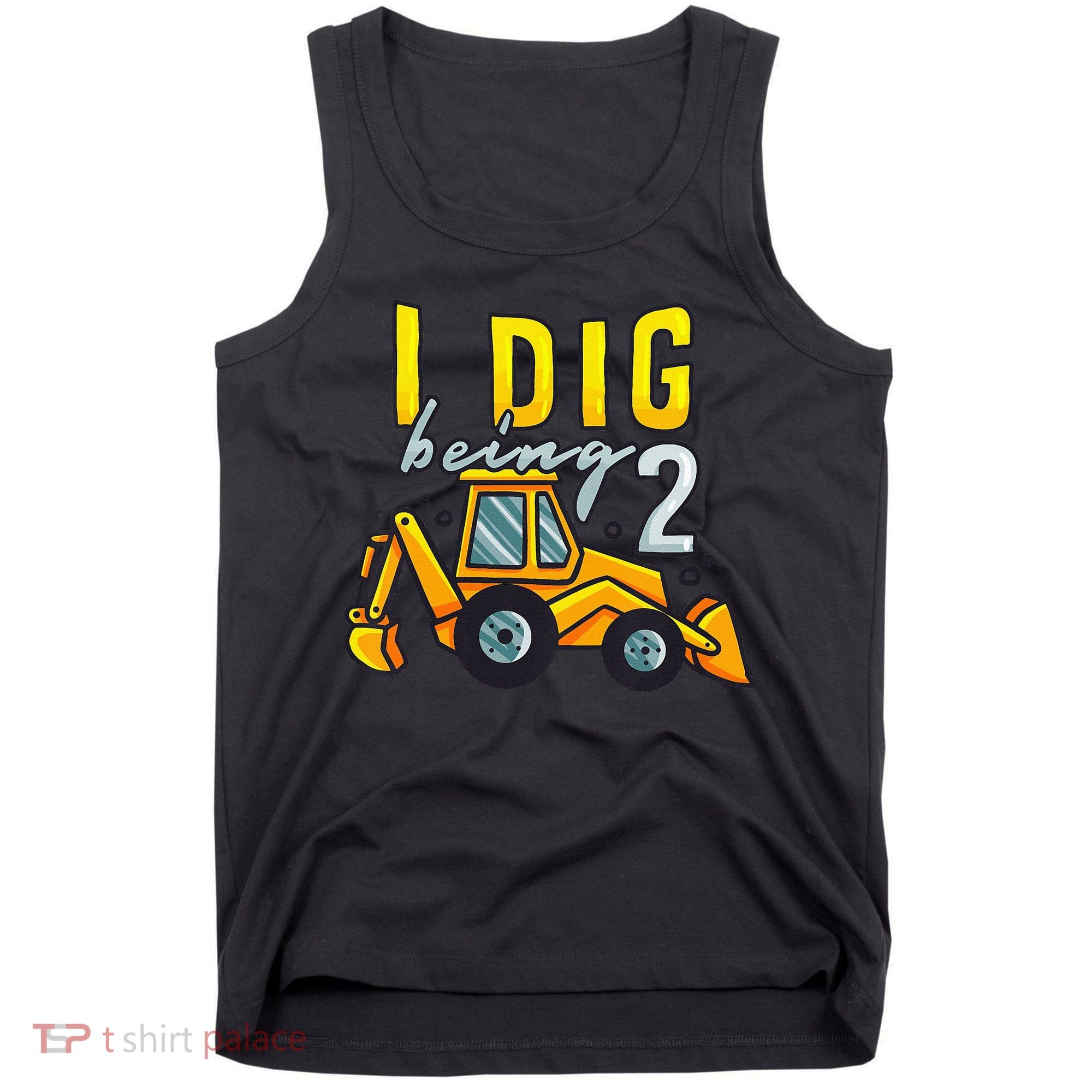 I Dig Being 2 Excavator Construction 2nd Birthday Party Tank Top