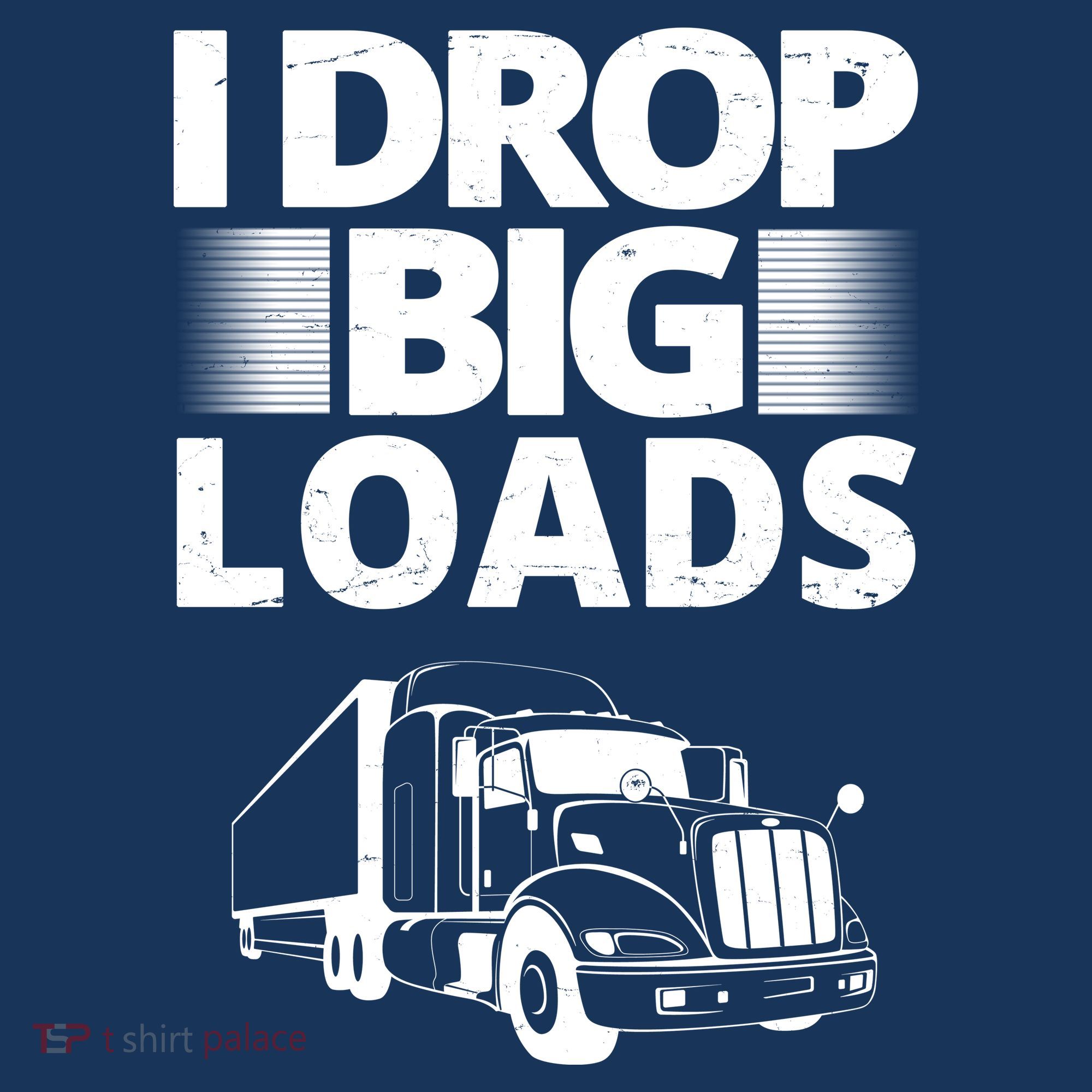 I Drop Big Loads Funny Truck Driver Gift Apron