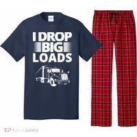 I Drop Big Loads Funny Truck Driver Gift Pajama Set thumb 0