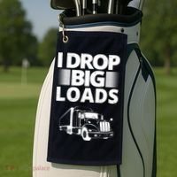 I Drop Big Loads Funny Truck Driver Gift Golf Towel thumb 2