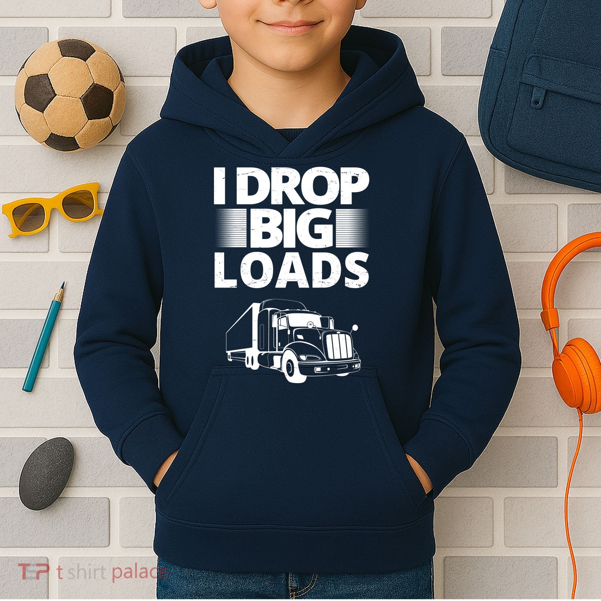I Drop Big Loads Funny Truck Driver Gift Kids Hoodie