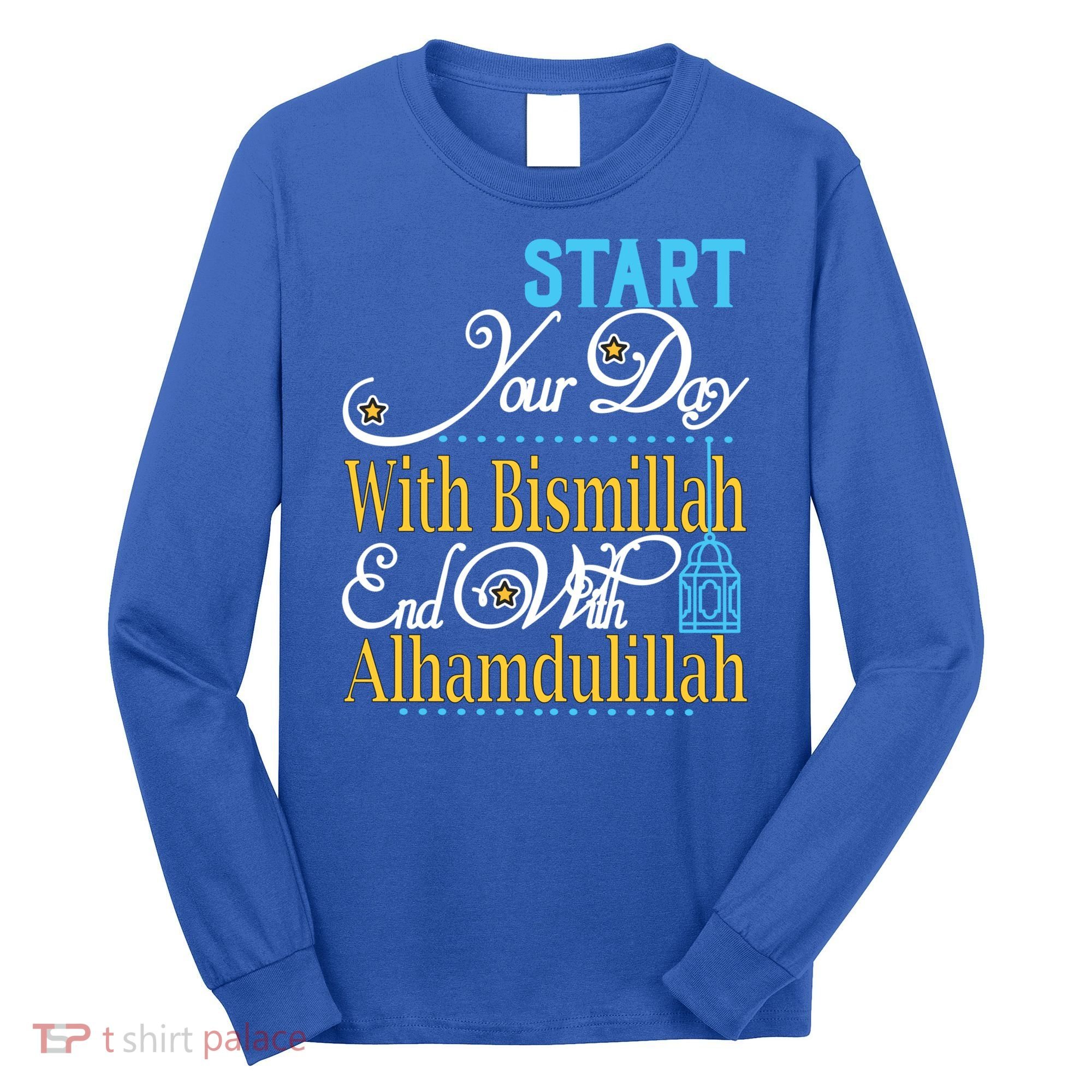Islamic Dawah Bismillah Alhamdulillah Arabic Teacher Muslim Gift Long Sleeve Shirt